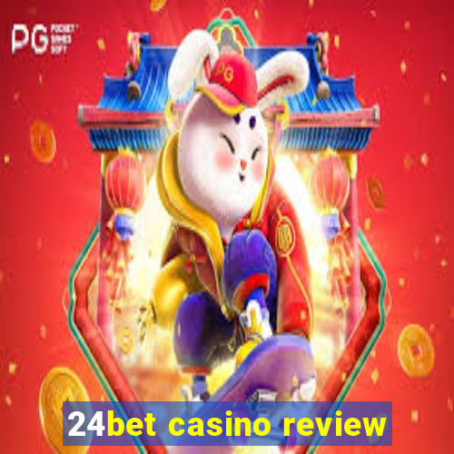 24bet casino review